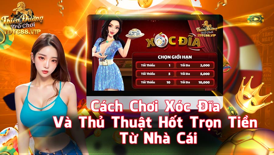 Cách Chơi Xóc Đĩa Và Thủ Thuật Hốt Trọn Tiền Từ Nhà Cái