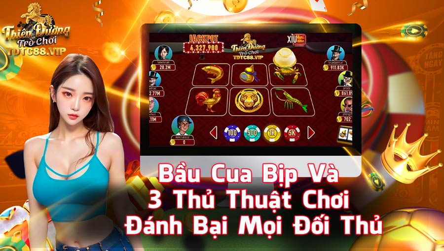 Bầu Cua Bịp Và 3 Thủ Thuật Chơi Đánh Bại Mọi Đối Thủ