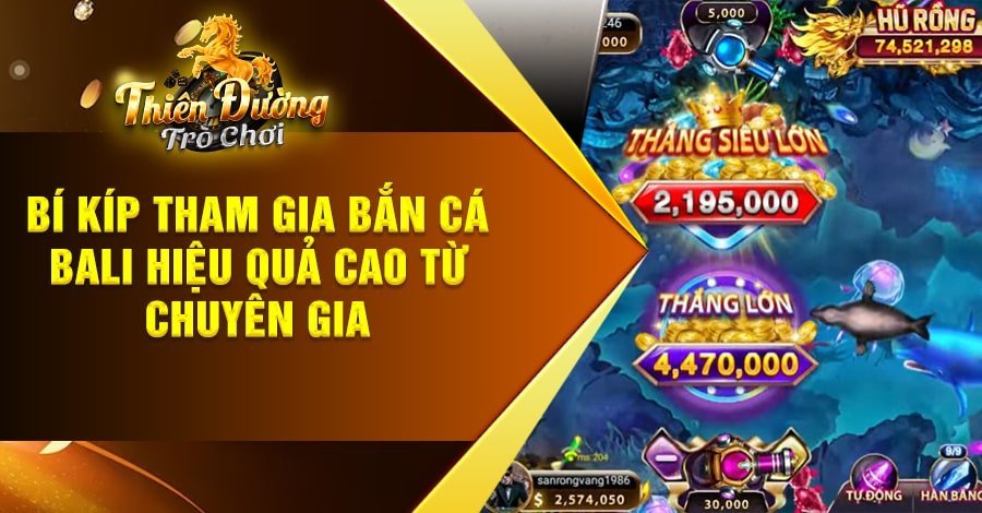 Bí kíp tham gia bắn cá bali hiệu quả cao từ chuyên gia