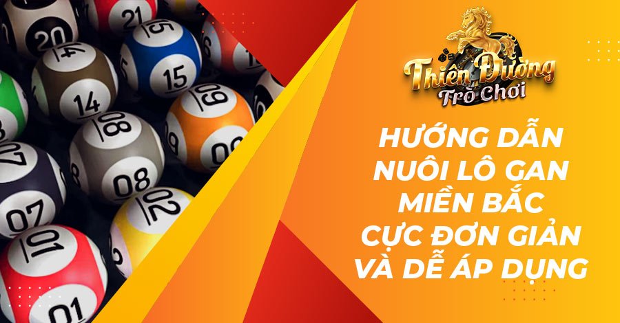 nuôi lô gan miền bắc