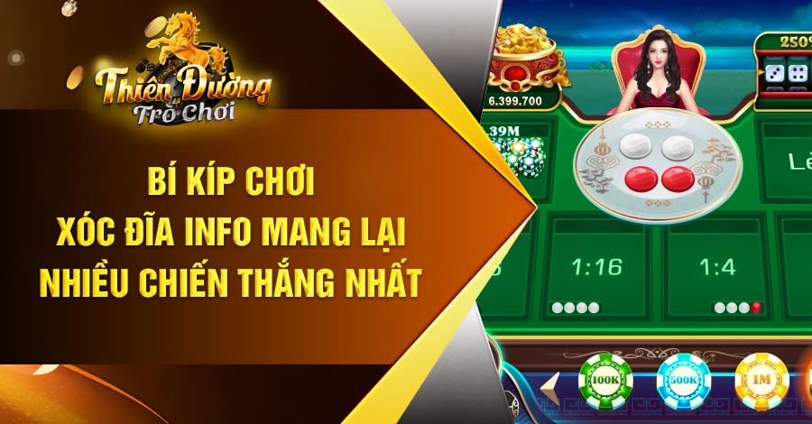 Bí kíp chơi Xóc Đĩa info mang lại nhiều chiến thắng nhất