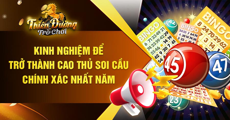 Kinh nghiệm để trở thành cao thủ soi cầu chính xác nhất năm